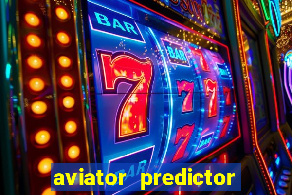 aviator predictor premium apk download